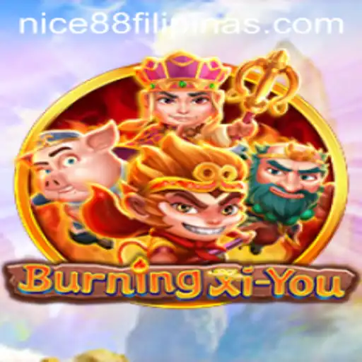Exploring the World of BurningXiYou: An Epic Journey with Nice88